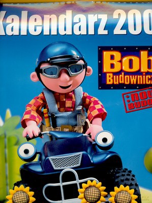 2007 Kal. Bob Budowniczy Nowa Budowa Ścienny