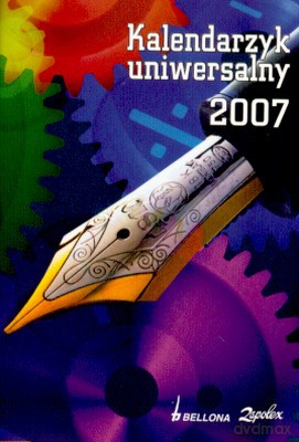 2007 Kal. Kalendarzyk Uniwersalny