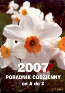2007 Kal. Poradnik Codzienny Od A Do z Zdzierak Kolor