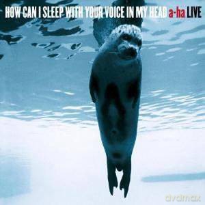 A-Ha: How Can I Sleep With Your Voice In My Head [2CD]