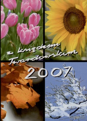 2007 Kal. z Księdzem Twardowskim Cztery Pory Roku