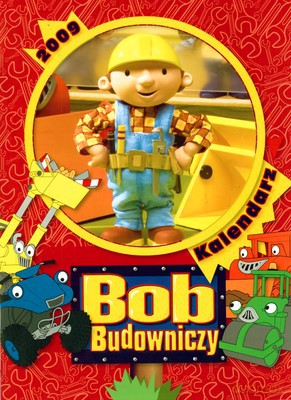 2009 Kal. Bob Budowniczy Ścienny