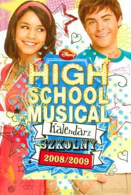 High School Musical Kalendarz Szkolny 2008/2009