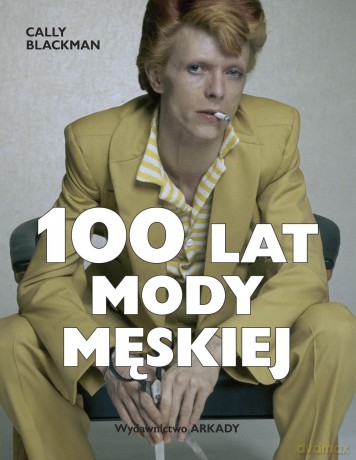 100 Lat Mody Męskiej - Cally Blackman [KSIĄŻKA]