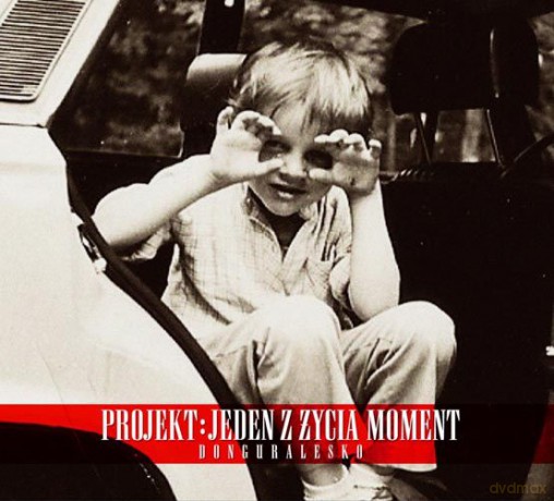 Donguralesko: Projekt: Jeden Z Życia Moment [CD]
