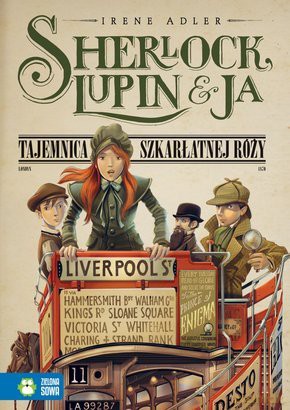 Sherlock, Lupin i Ja cz. 3 Tajemnica szkarłatnej róży - Irene Adler [KSIĄŻKA]
