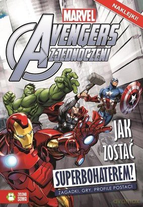 Avengers: Jak zostać superbohaterem [KSIĄŻKA]