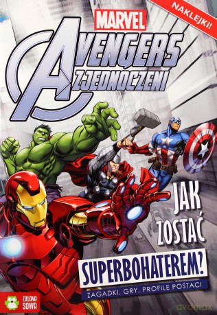 Avengers: Jak zostać superbohaterem [KSIĄŻKA]