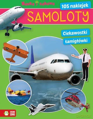 Nauka i zabawa: Samoloty [KSIĄŻKA]