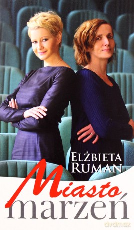 Miasto marzeń - Ruman Elżbieta [KSIĄŻKA]