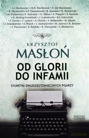 Od glorii do infamii - Krzysztof Masłoń [KSIĄŻKA]