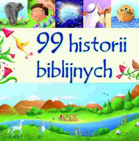99 Historii Biblijnych - Juliet David, Elina Ellis [KSIĄŻKA]