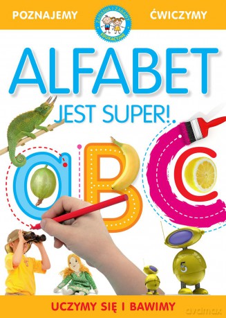 Alfabet Jest Super [KSIĄŻKA]