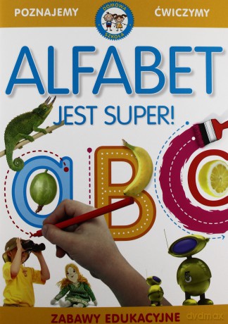 Alfabet Jest Super [KSIĄŻKA]