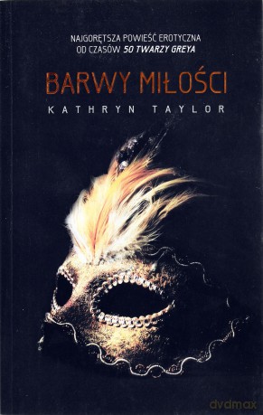 Barwy Miłości - Kathryn Taylor [KSIĄŻKA]