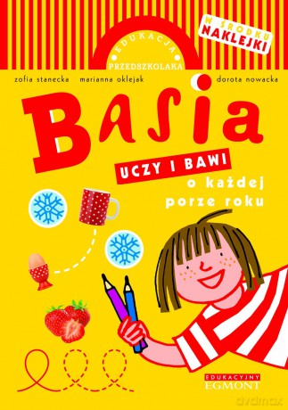 Basia Uczy i Bawi o Każdej Porze Roku - Zofia Stanecka [KSIĄŻKA]