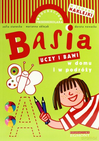 Basia Uczy i Bawi w Domu i w Podróży - Zofia Stanecka [KSIĄŻKA]