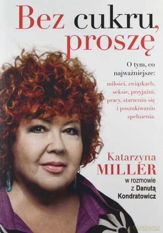 Bez Cukru Proszę - Katarzyna Miller, Danuta Kondratowicz [KSIĄŻKA]