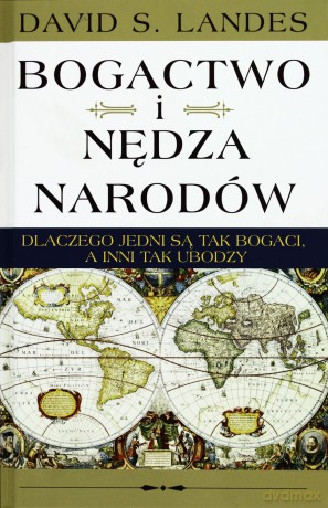 Bogactwo i Nędza Narodów - David S. Landes [KSIĄŻKA]