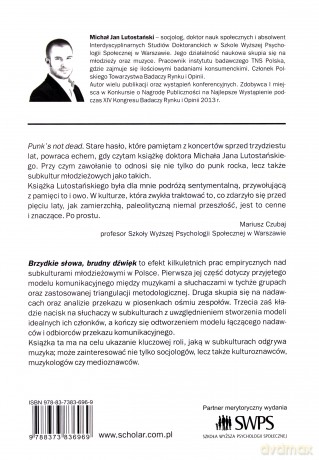 Brzydkie Słowa Brudny Dźwięk Muzyka Jako Przekaz Kształtujący Styl Życia Subkultur Młodzieżowych - Michał Jan Lutostański [KSIĄŻKA]