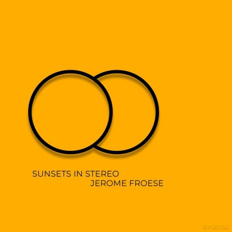 Jerome Froese: Sunsets in Stereo [CD]