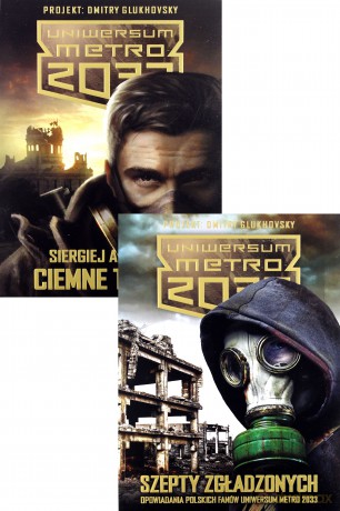 Ciemne Tunele Uniwersum Metro 2033 + Szepty Zgładzonych Opowiadania Polskich Fanów Uniwersum Metro 2033 - Siergiej Antonow [KSIĄŻKA]
