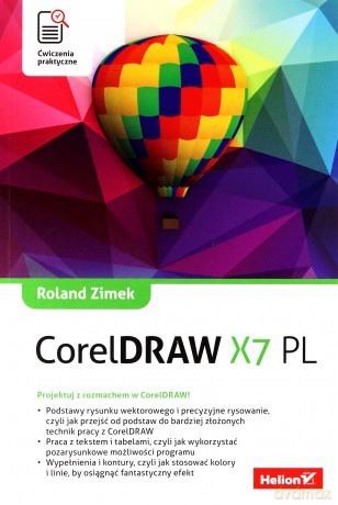 Coreldraw X7 Pl Ćwiczenia Praktyczne - Roland Zimek [KSIĄŻKA]