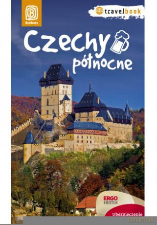 Czechy Północne Travelbook [KSIĄŻKA]