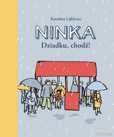 Dziadku Chodź Ninka - Karolina Lijklema [KSIĄŻKA]