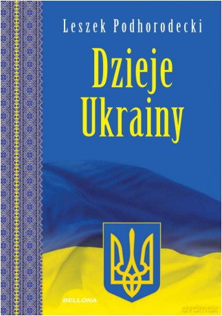 Dzieje Ukrainy - Leszek Podhorodecki [KSIĄŻKA]