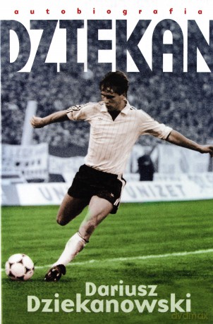 Dziekan - Dariusz Dziekanowski [KSIĄŻKA]