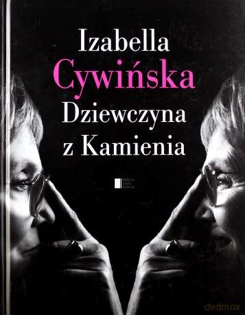 Dziewczyna z Kamienia - Izabella Cywińska [KSIĄŻKA]