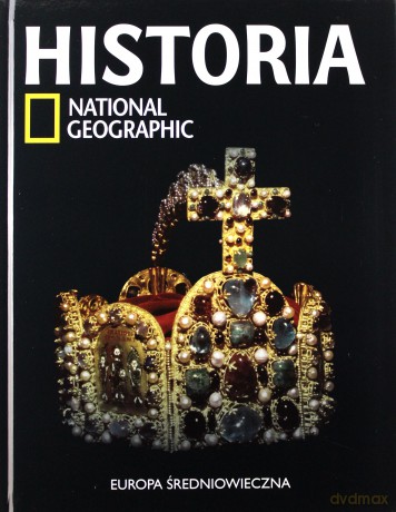 Europa Średniowieczna Historia National Geographic Tom 17 [KSIĄŻKA]