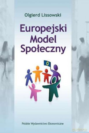 Europejski Model Społeczny - Olgierd Lisowski [KSIĄŻKA]
