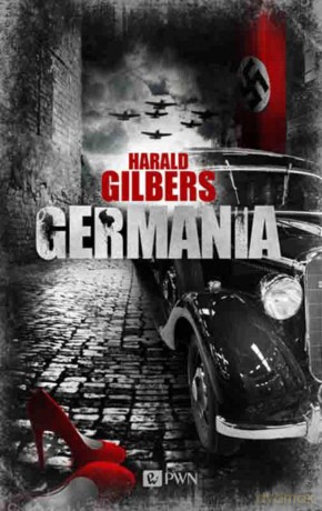 Germania - Harald Gilbers [KSIĄŻKA]