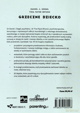 Grzeczne Dziecko Poradnik Dla Dobrych Rodziców - Daniel J. Siegel [KSIĄŻKA]