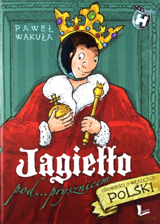 Jagiełło Pod Prysznicem - Paweł Wakuła [KSIĄŻKA]