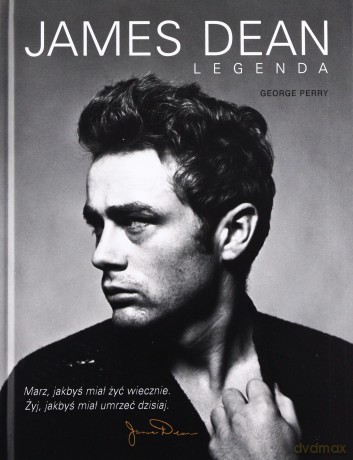 James Dean Legenda - George Perry [KSIĄŻKA]