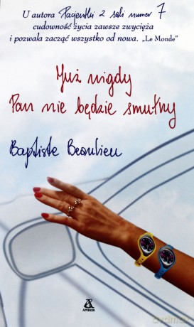 Już Nigdy Pan Nie Będzie Smutny - Baptiste Beaulieu [KSIĄŻKA]