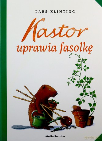 Kastor Sadzi Fasolkę - Lars Klinting [KSIĄŻKA]