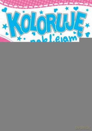 Koloruję i Naklejam 4 - Piotr Kozera [KSIĄŻKA]