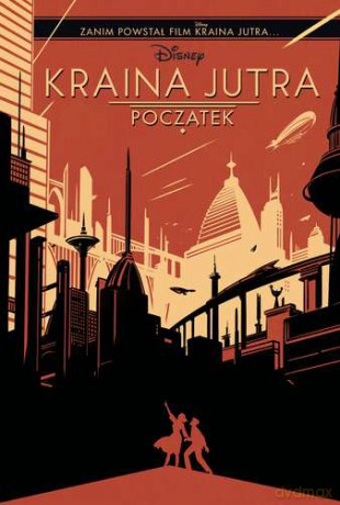Kraina Jutra Początek - Jeff Jensen, Jonathan Case [KSIĄŻKA]