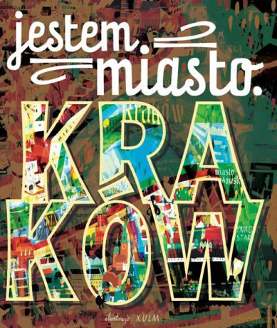 Kraków Jestem Miasto [KSIĄŻKA]