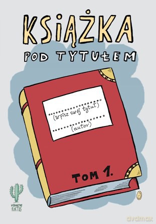 Książka Pod Tytułem Tom 1 - Robert Trojanowski [KSIĄŻKA]