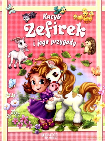 Kucyk Zefirek i Jego Przygody [KSIĄŻKA]