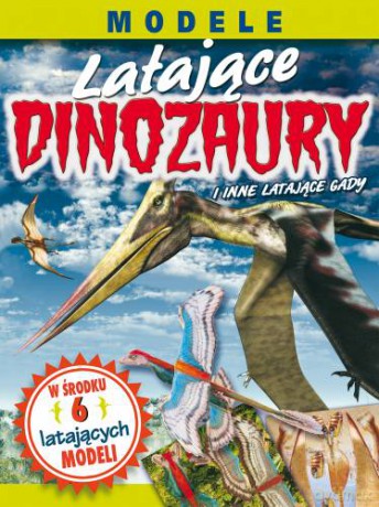 Latające Dinozaury - Elizabeth Lawrence [KSIĄŻKA]