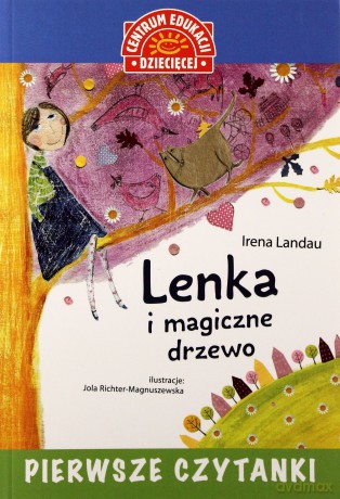 Lenka i Magiczne Drzewo Pierwsze Czytanki - Irena Landau [KSIĄŻKA]