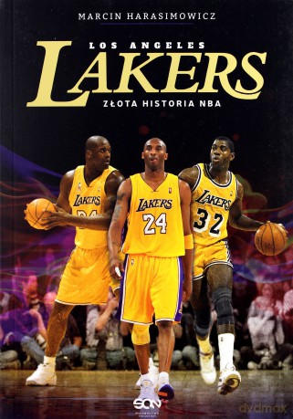 Los Angeles Lakers Złota Historia Nba - Marcin Harasimowicz [KSIĄŻKA]