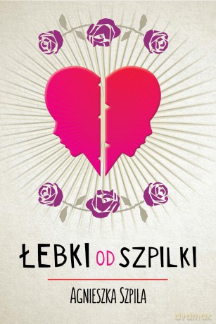 Łebki Od Szpilki - Agnieszka Szpila [KSIĄŻKA]