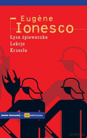 Łysa Śpiewaczka Lekcja Krzesła - Eugene Ionesco [KSIĄŻKA]